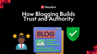 How Can Blogging Build Trust and Authority?