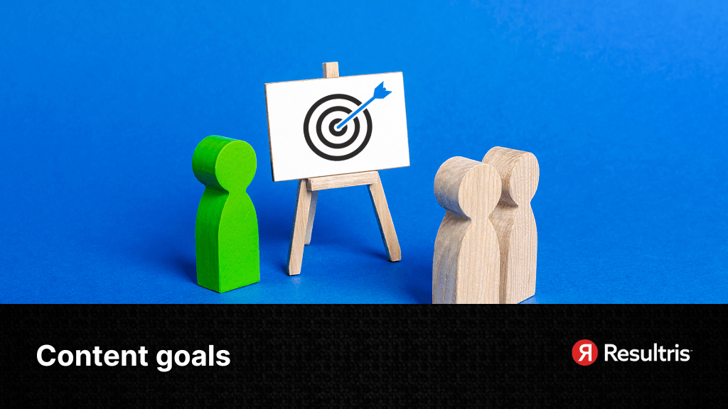 content marketing strategy - content goals