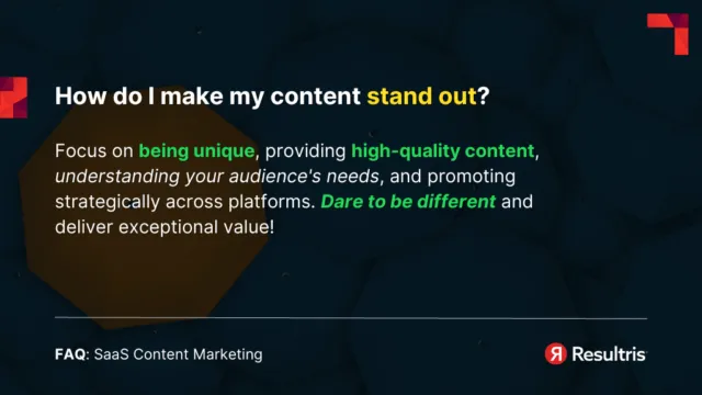 saas content marketing FAQ - make content stand out
