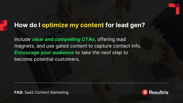 saas content marketing FAQ - optimize content for lead gen