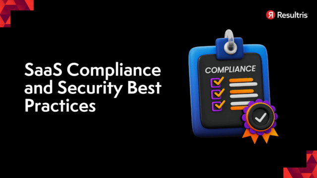 SaaS Compliance and Security Best Practices